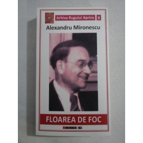    FLOAREA  DE  FOC  -  Alexandru  MIRONESCU  